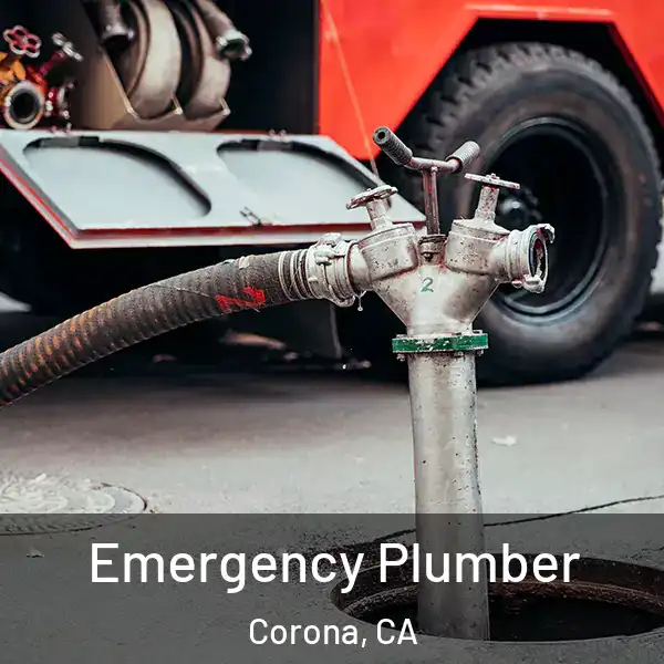  Emergency Plumber Corona, CA