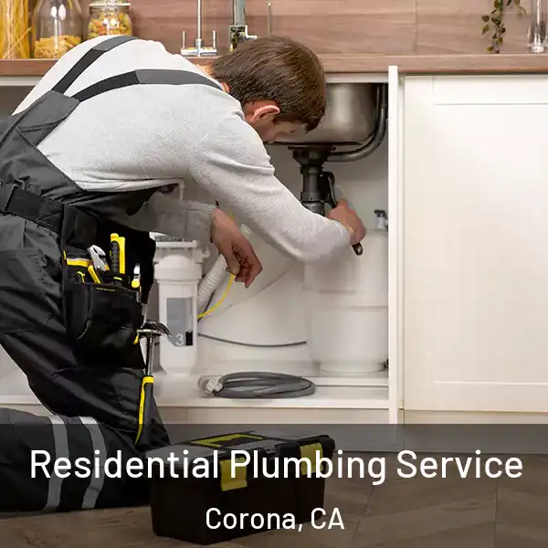  Residential Plumbing Service Corona, CA
