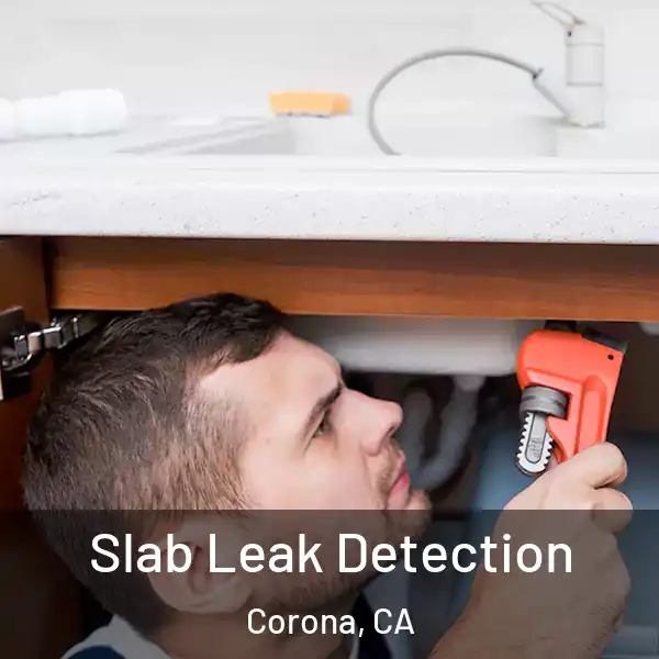  Slab Leak Detection Corona, CA