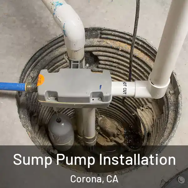  Sump Pump Installation Corona, CA